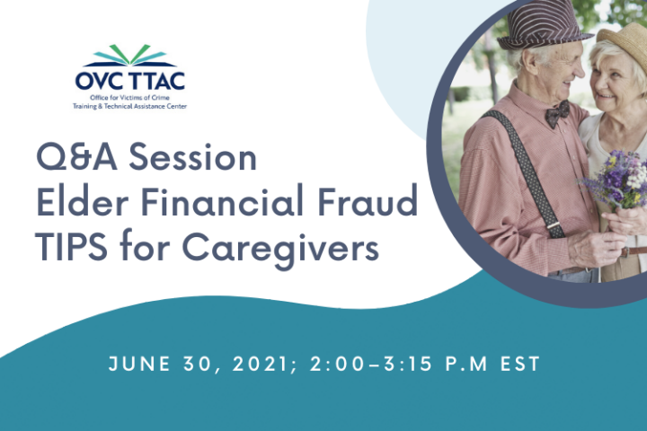 Q&A Session Elder Financial Fraud TIPS for Caregivers