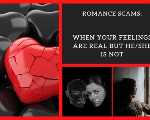 Romance Scams When your feelings are real bu she/he is not