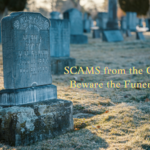 Head Stone in graveyard with caption "Scams from the Crypt Beware the funeral scam