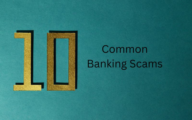 Gold colored number 10 with words Common Banking Scams