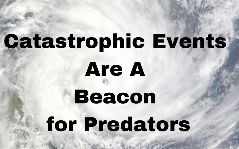 Hurricane in background text states "catastrophic events are a beacon for predators"